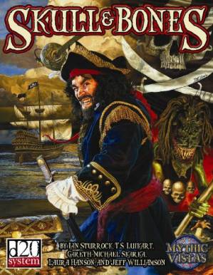 دانلود کتاب Skull & Bones: Swashbuckling Horror in the Golden Age of Piracy (Mythic Vistas)