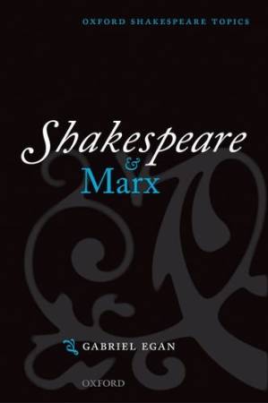 دانلود کتاب Shakespeare and Marx (Oxford Shakespeare Topics)
