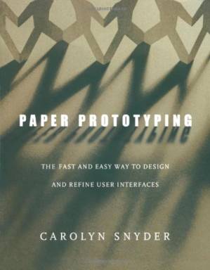 دانلود کتاب Paper Prototyping: The Fast and Easy Way to Design and Refine User Interfaces (Interactive Technologies)
