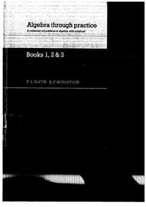 دانلود کتاب Algebra Through Practice: A Collection of Problems in Algebra with Solutions: Books 1-3 (Bks. 1-3)