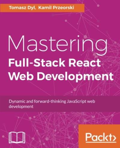 دانلود کتاب Mastering Full Stack React Web Development
