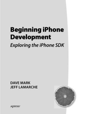 دانلود کتاب Beginning iPhone Development: Exploring the iPhone SDK