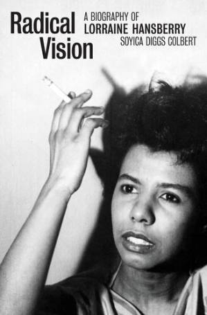 دانلود کتاب Radical Vision: A Biography of Lorraine Hansberry