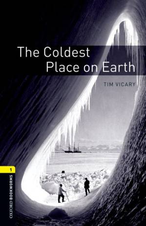 دانلود کتاب The Coldest Place on Earth – Oxford Bookworms 1