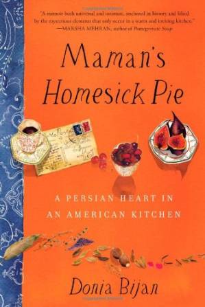 دانلود کتاب Maman’s Homesick Pie: A Persian Heart in an American Kitchen