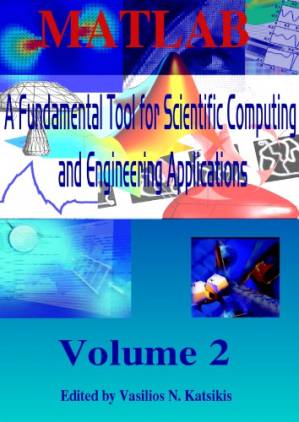 دانلود کتاب MATLAB: A Fundamental Tool for Scientific Computing and Engineering Applications, Volume 2