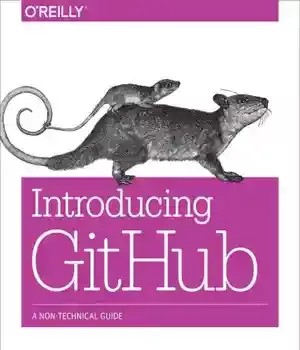 دانلود کتاب Introducing GitHub: a non-technical guide – GitHub