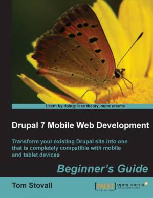 دانلود کتاب Drupal 7 Mobile Web Development Beginner’s Guide