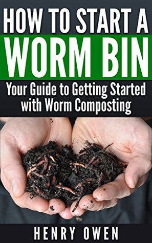 دانلود کتاب How to Start a Worm Bin: Your Guide to Getting Started With Worm Composting