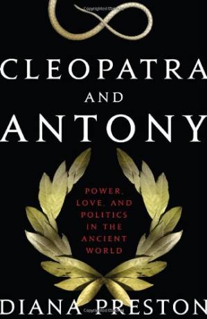 دانلود کتاب Cleopatra and Antony: Power, Love, and Politics in the Ancient World