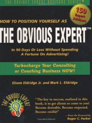 دانلود کتاب How to Position Yourself As the Obvious Expert: Turbocharge Your Consulting or Coaching Business Now!