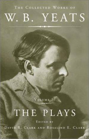 دانلود کتاب The Plays (The Collected Works of W. B. Yeats #2)