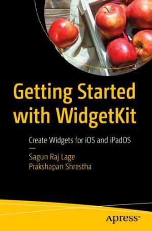 دانلود کتاب Getting Started with WidgetKit: Create Widgets for iOS and iPadOS