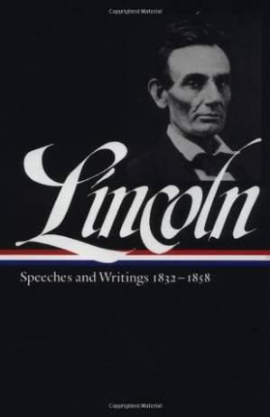 دانلود کتاب Lincoln Speeches and Writings 1832 – 1858
