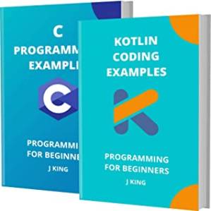 دانلود کتاب Kotlin and C Coding Examples: Programming for Beginners