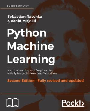 دانلود کتاب Python Machine Learning : Perform Python Machine Learning and Deep Learning with Python, scikit-learn, and TensorFlow