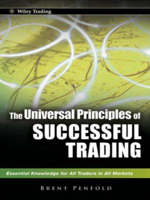 دانلود کتاب The Universal Principles of Successful Trading: Essential Knowledge for All Traders in All Markets