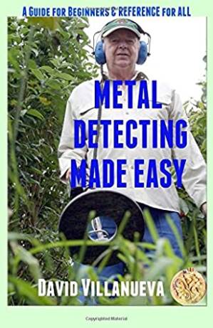 دانلود کتاب Metal Detecting Made Easy: A Guide for Beginners & Reference for All