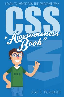 دانلود کتاب Css: CSS Awesomeness Book – Learn to Write CSS the Awesome Way!