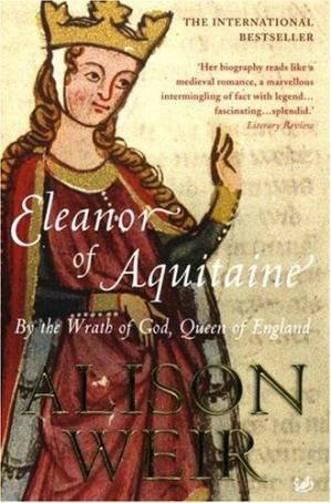 دانلود کتاب Eleanor of Aquitaine, by the Wrath of God, Queen of England