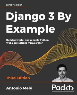 دانلود کتاب Django 3 By Example – Third Edition