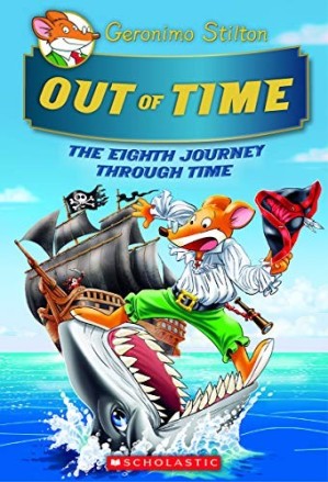 دانلود کتاب Out of Time (Geronimo Stilton Journey Through Time #8), Volume 8
