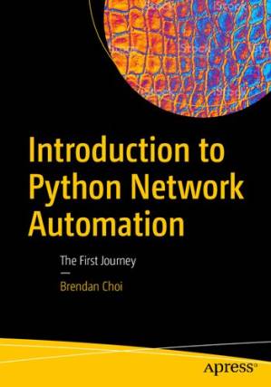 دانلود کتاب Introduction to Python Network Automation. The First Journey