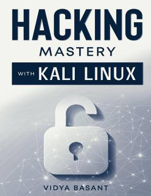 دانلود کتاب Hacking Mastery with Kali Linux