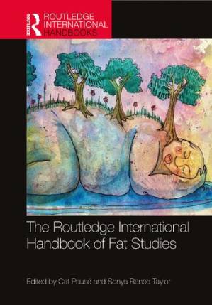 دانلود کتاب The Routledge International Handbook of Fat Studies