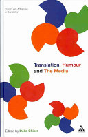 دانلود کتاب Translation, Humour and the Media: Translation and Humour Volume 2 (Continuum Advances in Translation)