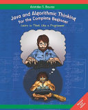 دانلود کتاب Java And Algorithmic Thinking For The Complete Beginner (2nd Edition): Learn To Think Like A Programmer