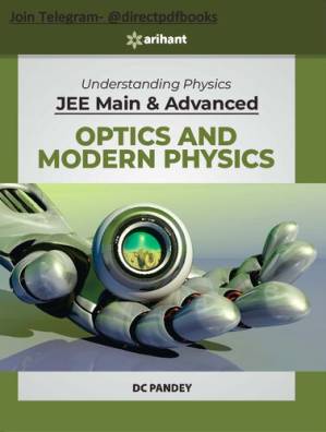 دانلود کتاب Understanding Physics for JEE Main & Advanced OPTICS & MODERN PHYSICS