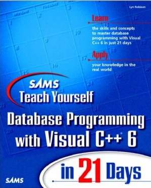 دانلود کتاب Teach Yourself Database Programming With Visual C++ In 21 Days [Sams, 1999, CHMtoPDF]