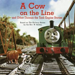 دانلود کتاب A Cow on the Line and Other Thomas the Tank Engine Stories
