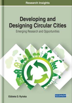 دانلود کتاب Developing and Designing Circular Cities: Emerging Research and Opportunities
