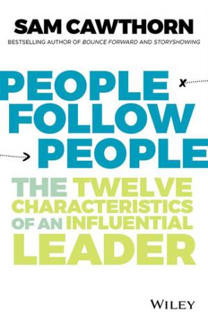 دانلود کتاب People Follow People: The Twelve Characteristics of an Influential Leader