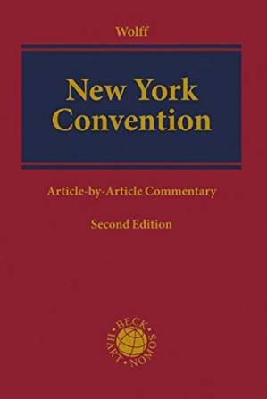 دانلود کتاب New York Convention : convention on the recognition and enforcement of foreign arbitral awards of June 1958 ; article-by-article commentary