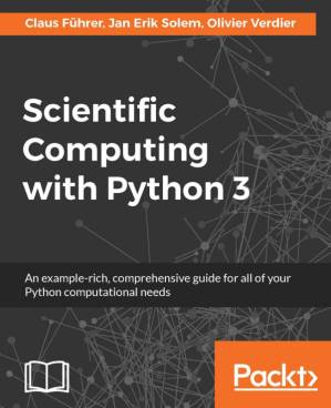 دانلود کتاب Scientific computing with Python 3: an example-rich, comprehensive guide for all of your Python computational needs