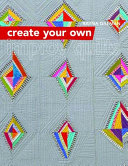دانلود کتاب Create Your Own Improv Quilts
