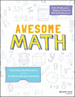 دانلود کتاب Awesome Math: Teaching Mathematics with Problem Based Learning