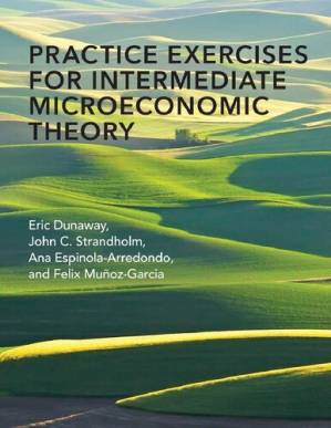 دانلود کتاب Practice Exercises for Intermediate Microeconomic Theory