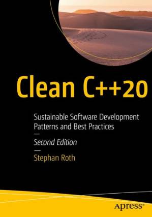 دانلود کتاب Clean C++20 – Sustainable Software Development Patterns and Best Practices