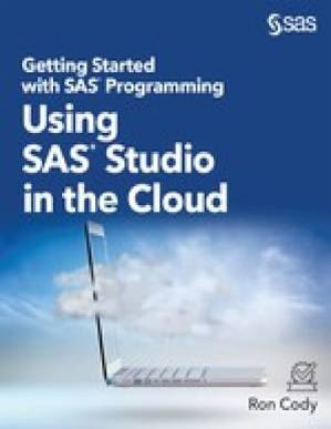 دانلود کتاب Getting Started with SAS Programming: Using SAS Studio in the Cloud (Hardcover edition)