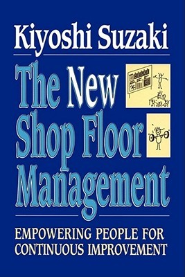دانلود کتاب New Shop Floor Management: Empowering People for Continuous Improvement
