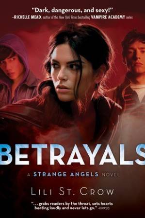 دانلود کتاب Betrayals: Strange Angels [Book 2]