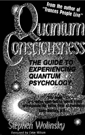 دانلود کتاب Quantum Consciousness: The Guide to Experiencing Quantum Psychology