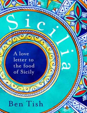 دانلود کتاب Sicilia: A love letter to the food of Sicily
