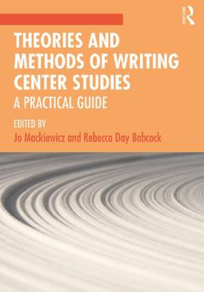 دانلود کتاب Theories and Methods of Writing Center Studies A Practical Guide