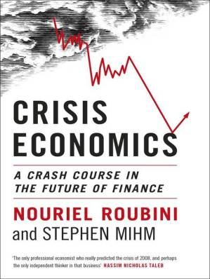 دانلود کتاب Crisis Economics_A Crash Course in the Future of Finance
