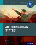 دانلود کتاب Authoritarian States: IB History Course Book: Oxford IB Diploma Program